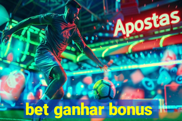 bet ganhar bonus